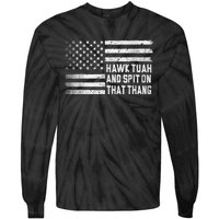 Hawk Tush Spit On That Thang 2024 Us Flag Vintage Tie-Dye Long Sleeve Shirt