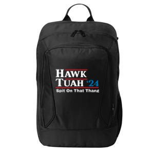 Hawk Tuah Spit On That Thang Trending City Backpack