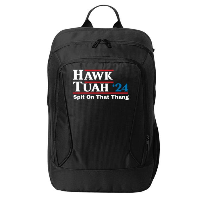 Hawk Tuah Spit On That Thang Trending City Backpack