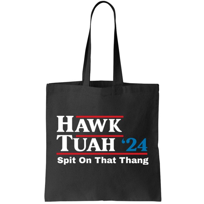 Hawk Tuah Spit On That Thang Trending Tote Bag