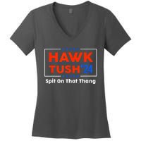 Hawk Tush Spit On That Thing Presidential Candidate Parody Gift Women's V-Neck T-Shirt