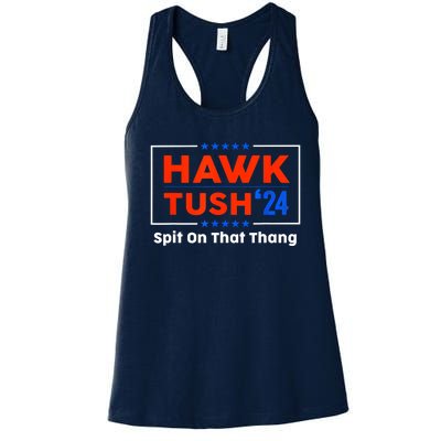 Hawk Tush Spit On That Thing Presidential Candidate Parody Gift Women's Racerback Tank