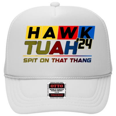 Hawk Tush Spit On That Thang Viral Election Parody Gift High Crown Mesh Back Trucker Hat