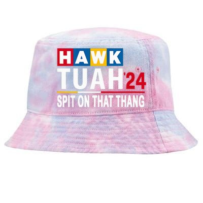 Hawk Tush Spit On That Thing Presidential Candidate Parody Tie-Dyed Bucket Hat