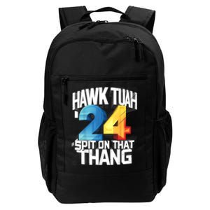 Hawk Tush Spit On That Thing Presidential Candidate Parody Daily Commute Backpack