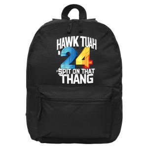 Hawk Tush Spit On That Thing Presidential Candidate Parody 16 in Basic Backpack