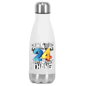 Hawk Tush Spit On That Thing Presidential Candidate Parody Stainless Steel Insulated Water Bottle