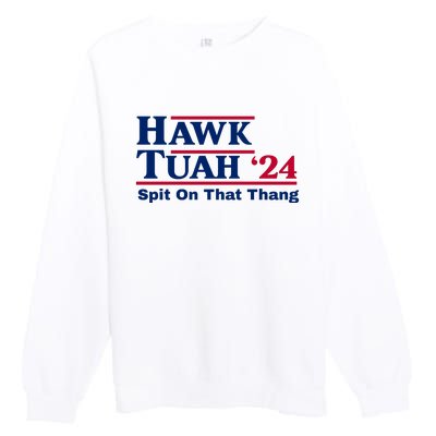 Hawk Tuah Spit On That Thang Trending Premium Crewneck Sweatshirt