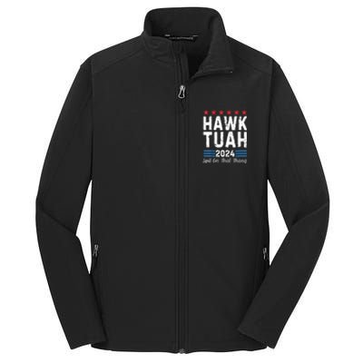 Hawk Tush Spit On That Thang 4th Of July Viral Election Parody Gift Core Soft Shell Jacket