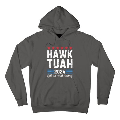 Hawk Tush Spit On That Thang 4th Of July Viral Election Parody Gift Hoodie