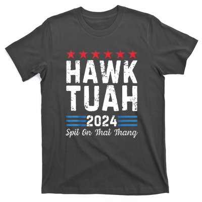 Hawk Tush Spit On That Thang 4th Of July Viral Election Parody Gift T-Shirt