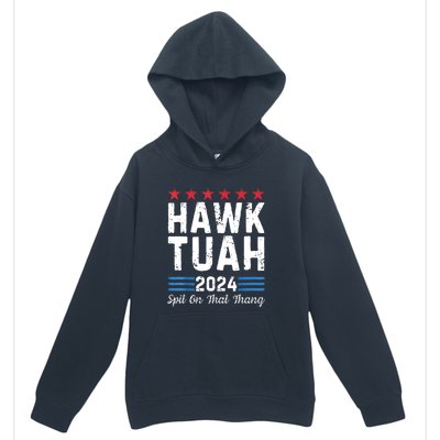 Hawk Tush Spit On That Thang 4th Of July Viral Election Parody Gift Urban Pullover Hoodie