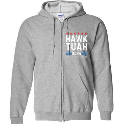 Hawk Tush Spit On That Thang 4th Of July Viral Election Parody Gift Full Zip Hoodie