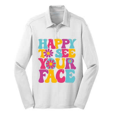 Happy To See Your Face Retro Groovy Back To School Teacher Silk Touch Performance Long Sleeve Polo