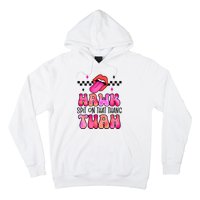 Hawk Tush Spit On That Thing Hoodie