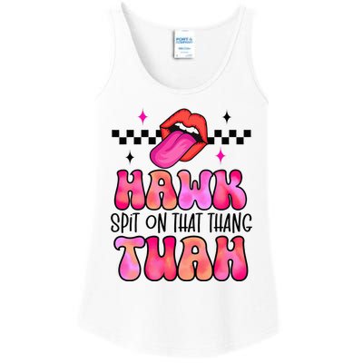 Hawk Tush Spit On That Thing Ladies Essential Tank