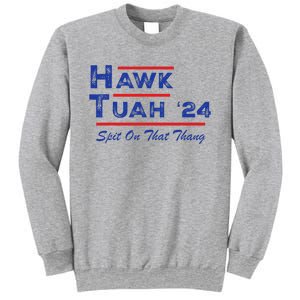 Hawk Tuah Spit Funny Humor Saying Sweatshirt