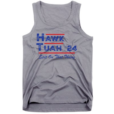 Hawk Tuah Spit Funny Humor Saying Tank Top