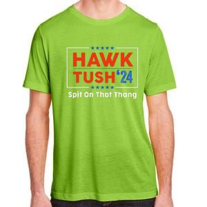 Hawk Tush Spit On That Thing Presidential Candidate Parody Adult ChromaSoft Performance T-Shirt