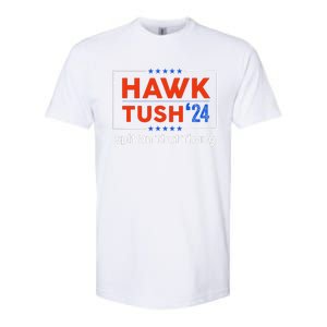 Hawk Tush Spit On That Thing Presidential Candidate Parody Softstyle CVC T-Shirt