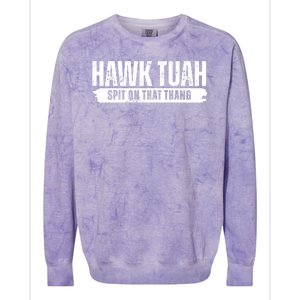 Hawk Tuah Spit On That Thang Funny Meme Colorblast Crewneck Sweatshirt