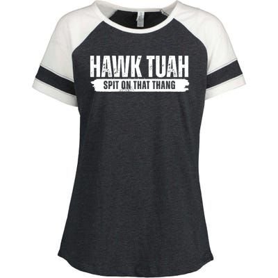 Hawk Tuah Spit On That Thang Funny Meme Enza Ladies Jersey Colorblock Tee