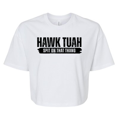 Hawk Tuah Spit On That Thang Funny Meme Bella+Canvas Jersey Crop Tee