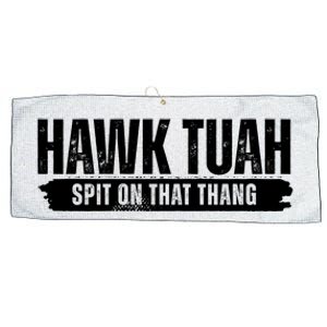 Hawk Tuah Spit On That Thang Funny Meme Large Microfiber Waffle Golf Towel