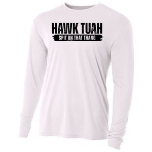 Hawk Tuah Spit On That Thang Funny Meme Cooling Performance Long Sleeve Crew