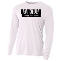 Hawk Tuah Spit On That Thang Funny Meme Cooling Performance Long Sleeve Crew