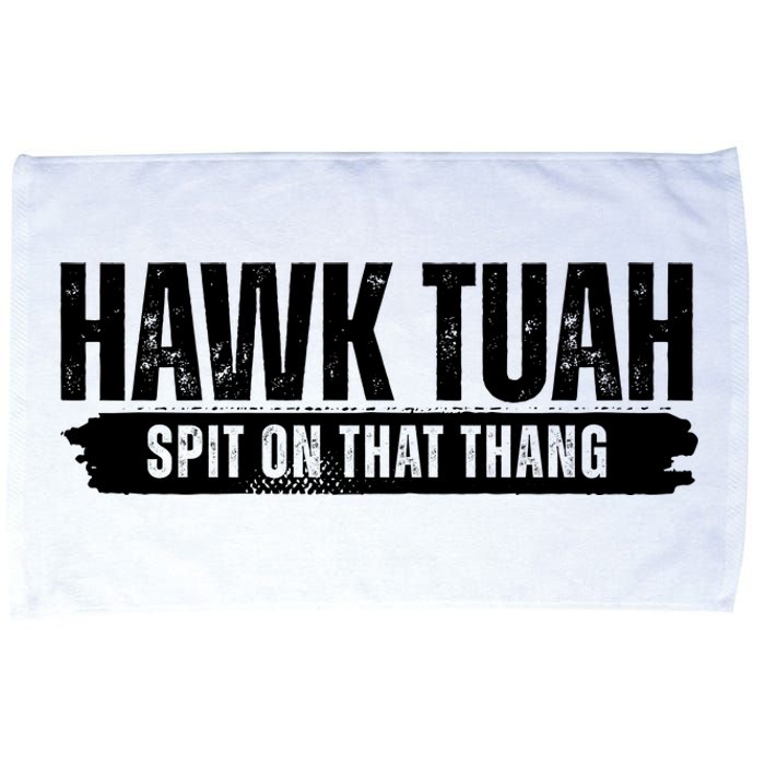 Hawk Tuah Spit On That Thang Funny Meme Microfiber Hand Towel