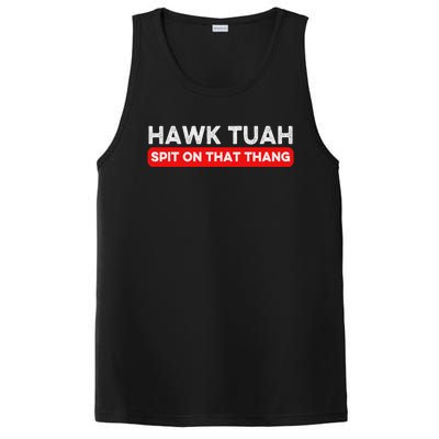 Hawk Tuah Spit On That Thang Hawk Thua Hawk Tua PosiCharge Competitor Tank