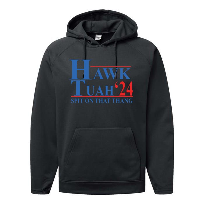 Hawk Tuah Spit On That Thang Funny Performance Fleece Hoodie