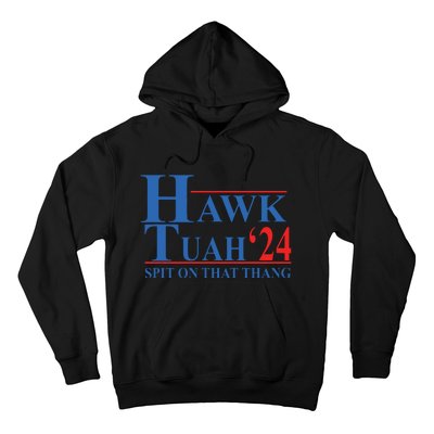 Hawk Tuah Spit On That Thang Funny Hoodie