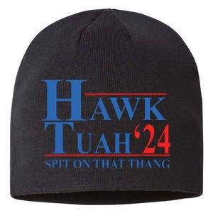 Hawk Tuah Spit On That Thang Funny Sustainable Beanie