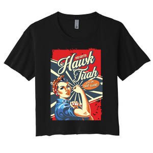 Hawk Tush Spit On That Thang Viral Election President 2024 Women's Crop Top Tee