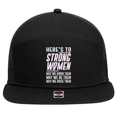 Here's To Strong Women Celebrate International Women's Day 7 Panel Mesh Trucker Snapback Hat