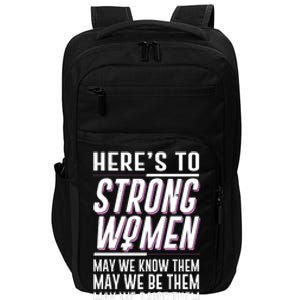 Here's To Strong Women Celebrate International Women's Day Impact Tech Backpack