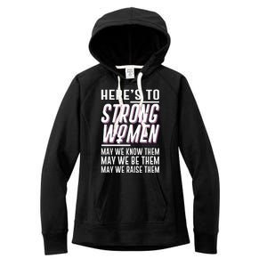 Here's To Strong Women Celebrate International Women's Day Women's Fleece Hoodie