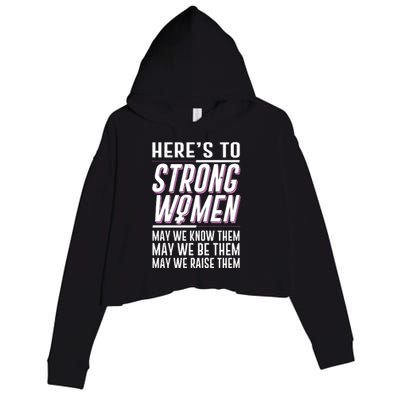 Here's To Strong Women Celebrate International Women's Day Crop Fleece Hoodie