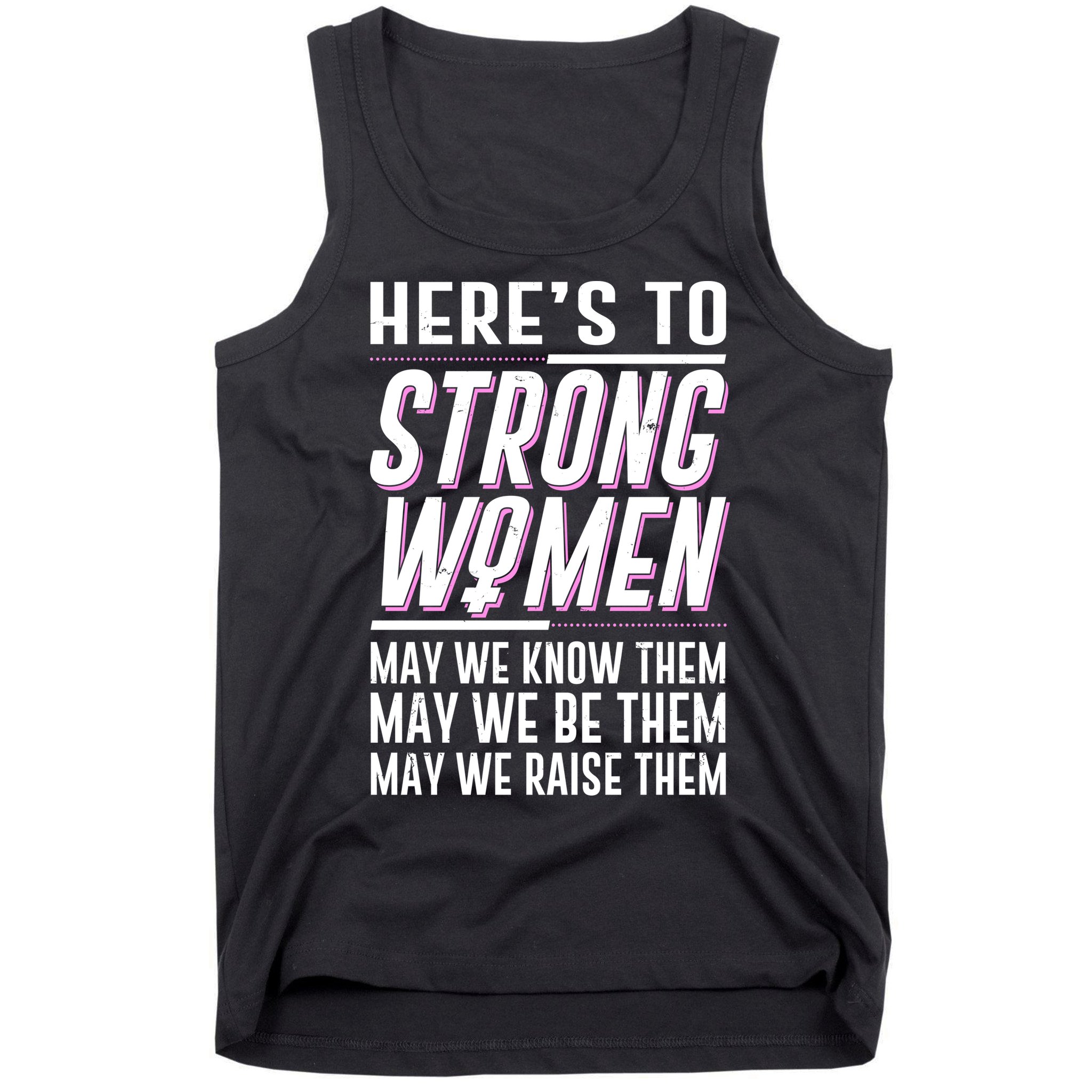 Here's To Strong Women Celebrate International Women's Day Tank Top