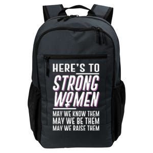 Here's To Strong Women Celebrate International Women's Day Daily Commute Backpack