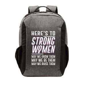 Here's To Strong Women Celebrate International Women's Day Vector Backpack