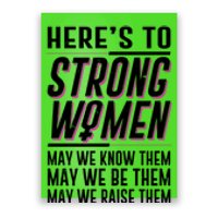 Here's To Strong Women Celebrate International Women's Day Poster