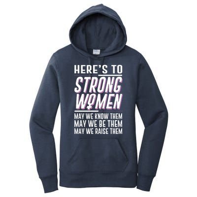 Here's To Strong Women Celebrate International Women's Day Women's Pullover Hoodie