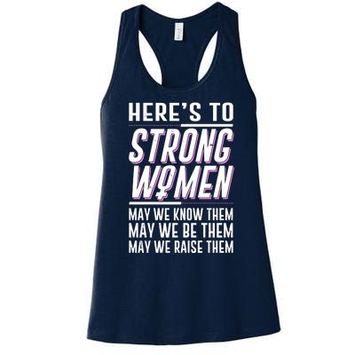 Here's To Strong Women Celebrate International Women's Day Women's Racerback Tank