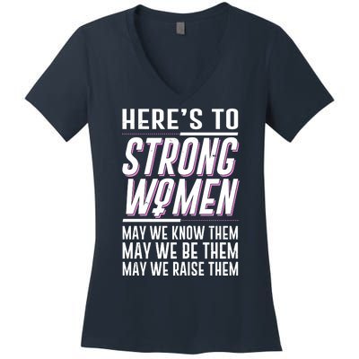 Here's To Strong Women Celebrate International Women's Day Women's V-Neck T-Shirt