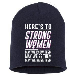 Here's To Strong Women Celebrate International Women's Day Short Acrylic Beanie