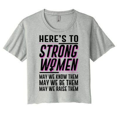 Here's To Strong Women Celebrate International Women's Day Women's Crop Top Tee