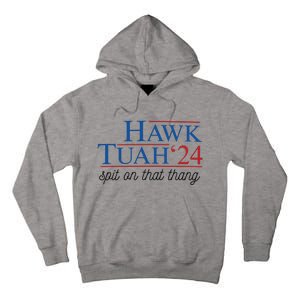 Hawk Tuah Spit On That Thang Tall Hoodie